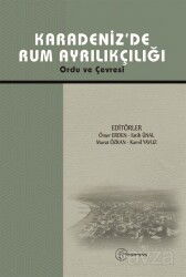 Karadeniz'de Rum Ayrılıkçılığı Ordu ve Çevresi - Fenomen Yayıncılık