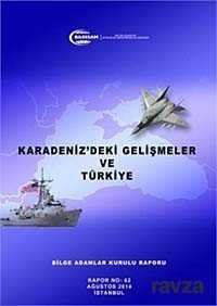 Karadeniz'deki Gelişmeler ve Türkiye - 1
