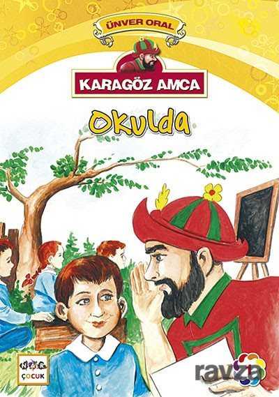 Karagöz Amca Okulda - Nar Yayınları
