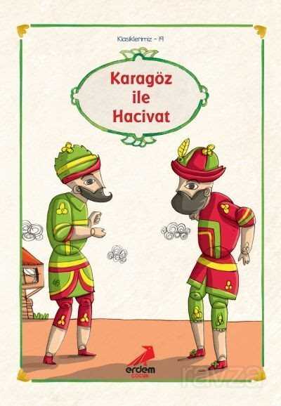Karagöz ile Hacivat/Klasiklerimiz - Erdem Çocuk Yayınları