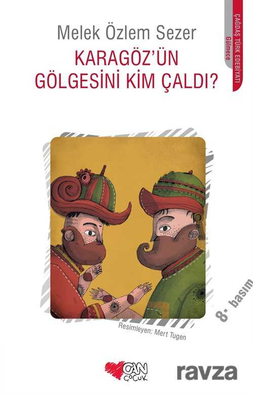 Karagöz'ün Gölgesini Kim Çaldı? - Can Çocuk Yayınları