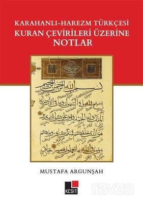 Karahanlı - Harezm Türkçesi Kuran Çevirileri Üzerine Notlar - 1