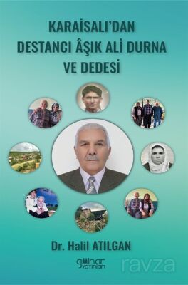 Karaisalı'dan Destancı Âşık Ali Durna ve Dedesi - 1