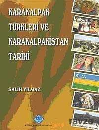 Karakalpak Türkleri ve Karakalpakistan Tarihi - 1