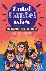 Karakökler Ruhumu Sardı / Entel Dantel İşler 3 - Timaş Çocuk Yayınları