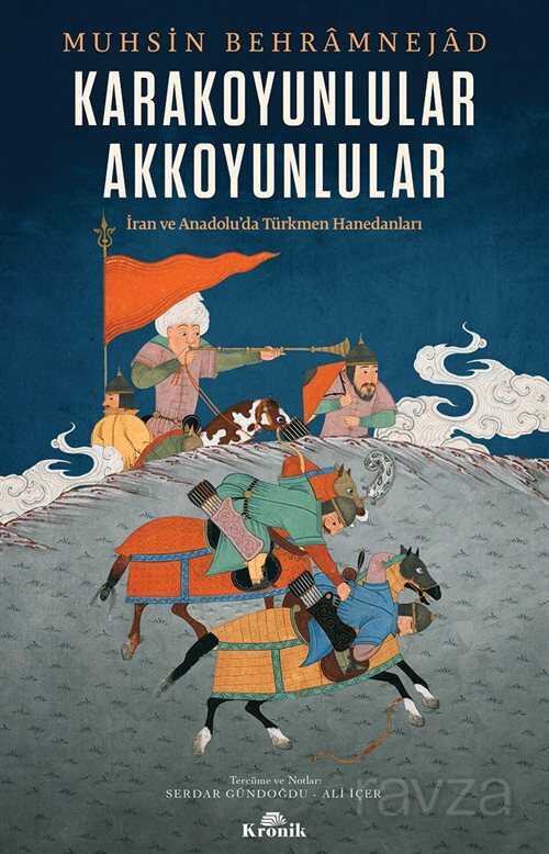 Karakoyunlular - Akkoyunlular - Kronik Kitap