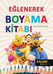 Karakterler / Eğlenerek Boyama Kitabı - Salon Yayınları