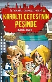 Karaltı Çetesinin Peşinde / İstanbul Dedektifleri - 1