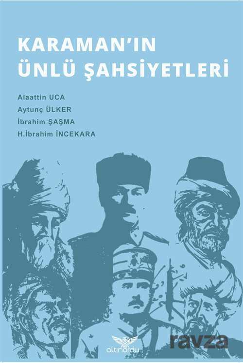 Karaman'ın Ünlü Şahsiyetleri - Altınordu Yayınları