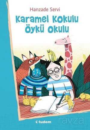 Karamel Kokulu Öykü Okulu - Tudem Yayınevi