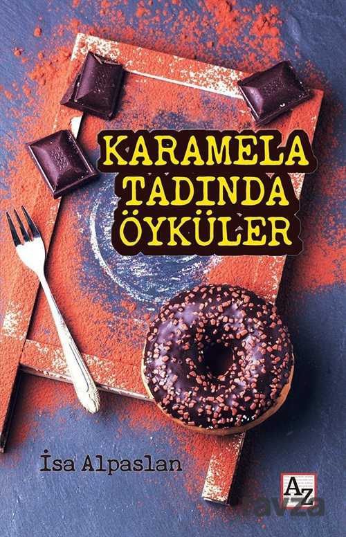 Karamela Tadında Öyküler - 1