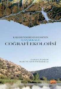 Karamenderes Havzası'nın (Çanakkale) Coğrafi Ekolojisi - 1