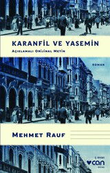 Karanfil ve Yasemin (Açıklamalı Orijinal Metin) - Can Yayınları