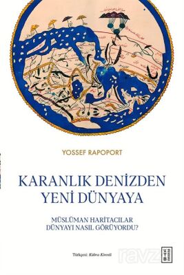 Karanlık Denizden Yeni Dünyaya - 1