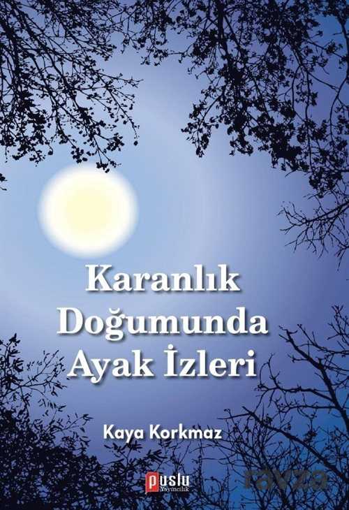 Karanlık Doğumunda Ayak İzleri - 1