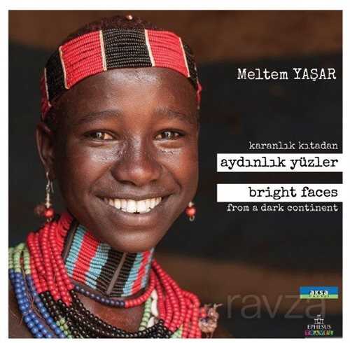 Karanlık Kıtadan Aydınlık Yüzler (Ciltli) - Ephesus Yayınları