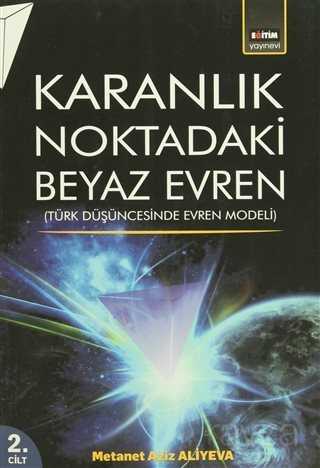 Karanlık Noktadaki Beyaz Evren 2. Cilt - Eğitim Kitabevi