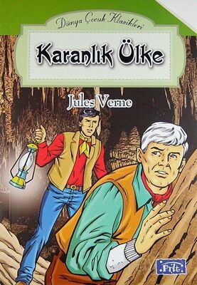 Karanlık Ülke / Dünya Çocuk Klasikleri - 1