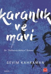 Karanlık ve Mavi - Kırmızı Kedi Yayınevi