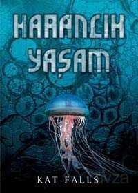 Karanlık Yaşam - 1