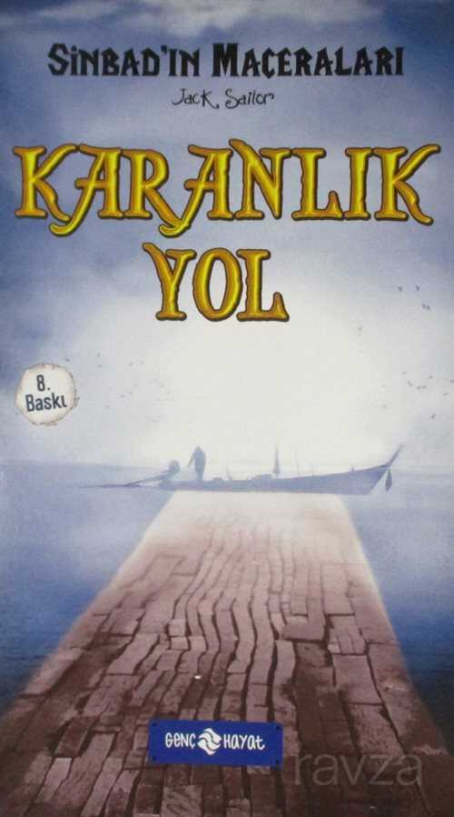 Karanlık Yol / Sinbad -5 - Genç Hayat