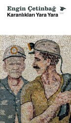 Karanlıkları Yara Yara - Alakarga