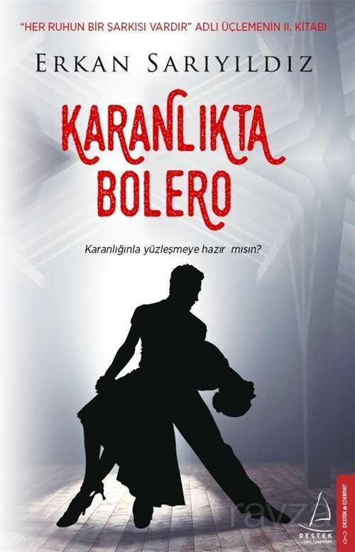 Karanlıkta Bolero - 1