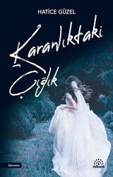 Karanlıktaki Çığlık - Mihenk Kitap