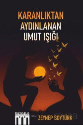 Karanlıktan Aydınlanan Umut Işığı - Patara Kitap