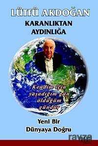 Karanlıktan Aydınlığa - Uyum Yayıncılık