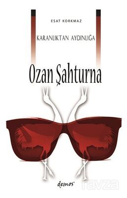 Karanlıktan Aydınlığa Ozan Şahturna - 1