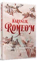 Karanlk Romeo'm (Ciltli) - 1