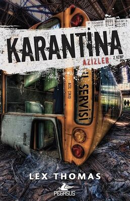 Karantina / Azizler 2. Kitap - 1