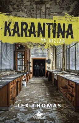 Karantina: Yalnızlıklar / Birinci Kitap - 1