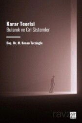 Karar Teorisi Bulanık ve Gri Sistemler - Gazi Kitabevi