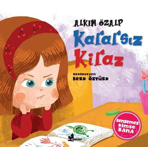 Kararsız Kiraz / Benzemez Kimse Bana - Çınar Yayınları