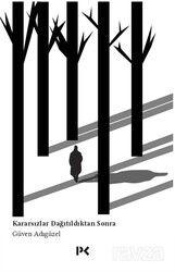 Kararsızlar Dağıtıldıktan Sonra - Profil Yayıncılık