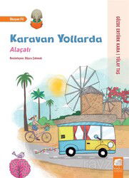 Karavan Yollarda / Alaçatı - Final Kültür Sanat Yayınları
