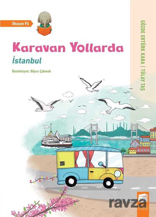 Karavan Yollarda / İstanbul - Final Kültür Sanat Yayınları