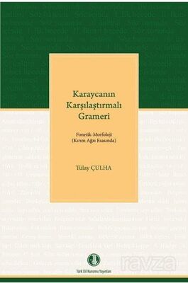 Karaycanın Karşılaştırmalı Grameri Fonetik-Morfoloji (Kırım Ağzı Esasında) - 1