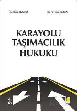 Karayolu Taşımacılık Hukuku - 1