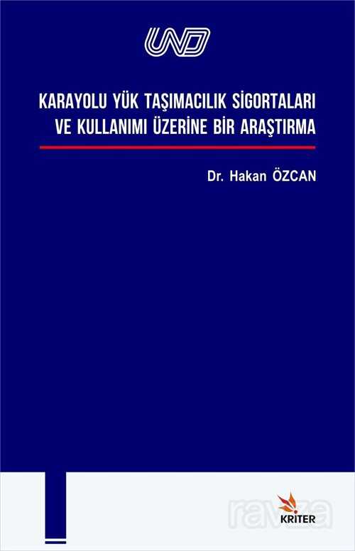 Karayolu Yük Taşımacılık Sigortaları ve Kullanımı - Kriter Basım Yayın Dağıtım