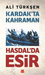 Kardak'ta Kahraman Hasdal'da Esir - Kırmızı Kedi Yayınevi