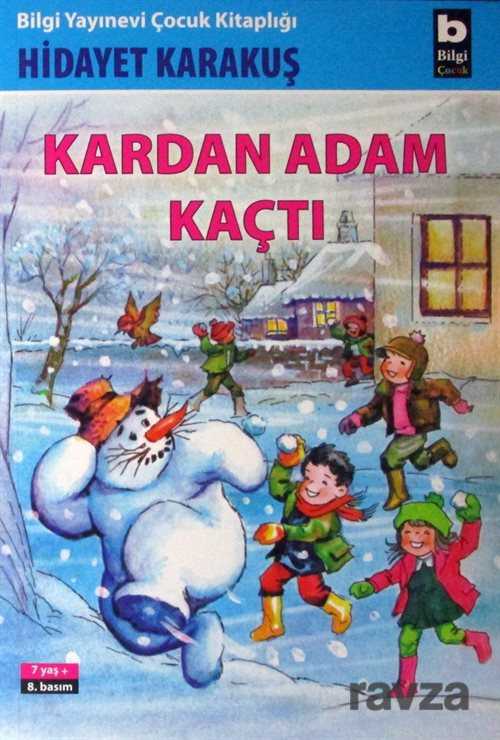 Kardan Adam Kaçtı - Bilgi Yayınevi Çocuk Kitapları