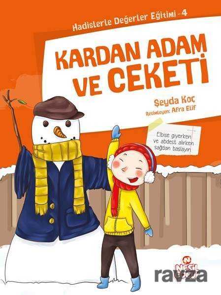 Kardan Adam ve Ceketi / Hadislerle Değerler Eğitimi 4 - Nesil Çocuk Yayınları