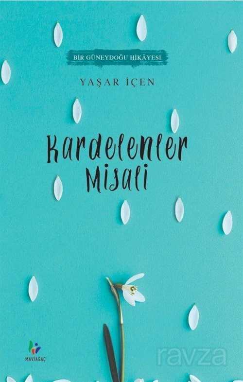Kardelenler Misali - Mavi Ağaç