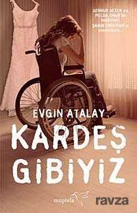 Kardeş Gibiyiz - Müptela Yayınları