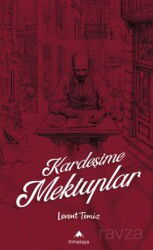 Kardeşime Mektuplar - Himalaya Kitap