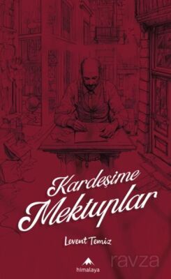 Kardeşime Mektuplar - 1