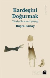 Kardeşini Doğurmak - Doğan Kitapçılık